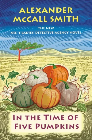 In the Time of Five Pumpkins: No. 1 Ladies' Detective Agency (26) Hardcover  September 30, 2025